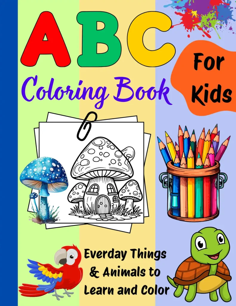 ABC coloring book for kids with everyday objects and animals to color and learn letters, includes pencils, turtle, parrot, and mushroom illustrations